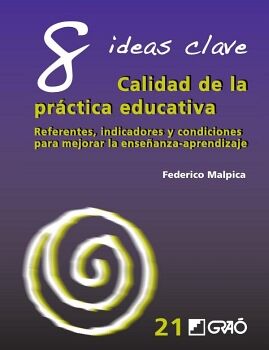 8 IDEAS CLAVE. CALIDAD DE LA PRCTICA EDUCATIVA