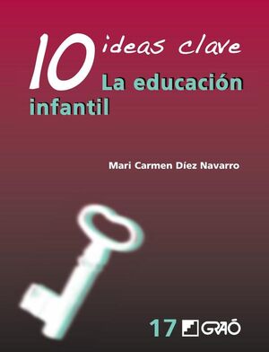 10 IDEAS CLAVE. LA EDUCACI�N INFANTIL