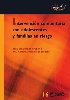 INTERVENCIN COMUNITARIA CON ADOLESCENTES Y FAMILIAS EN RIESGO
