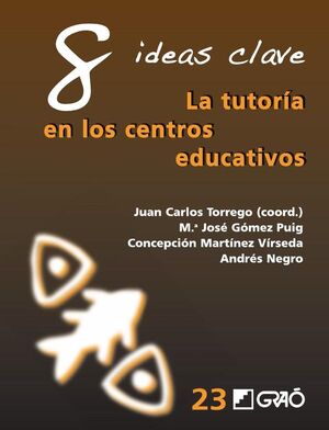 8 IDEAS CLAVE. LA TUTORIA EN LOS CENTROS EDUCATIVOS