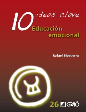 10 IDEAS CLAVE. EDUCACI�N EMOCIONAL