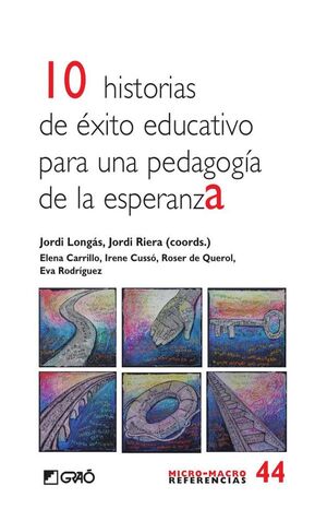 10 HISTORIAS DE �XITO EDUCATIVO PARA UNA PEDAGOG�A DE ESPERANZA