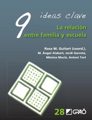 9 IDEAS CLAVE. LA RELACI�N ENTRE FAMILIA Y ESCUELA