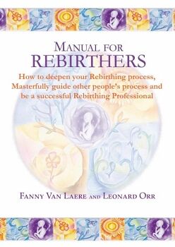 MANUAL FOR REBIRTHERS