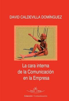 LA CARA INTERNA DE LA COMUNICACI�N EN LA EMPRESA