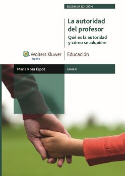 AUTORIDAD DEL PROFESOR, LA -QUE ES LA AUTORIDAD Y COMO SE ADQUI.-