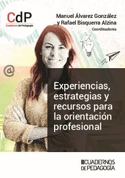EXPERIENCIAS, ESTRATEGIAS Y RECURSOS PARA LA ORIENTACI�N PROFESIONAL