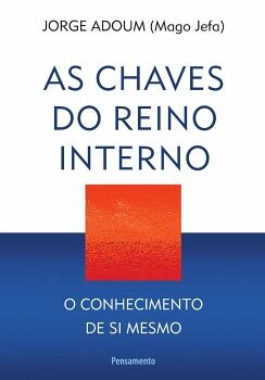 AS CHAVES DO REINO INTERNO