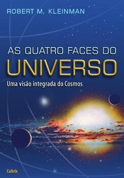 AS QUATRO FACES DO UNIVERSO