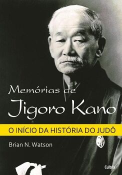 MEMORIAS DE JIGORO KANO
