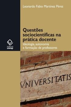 QUEST�ES SOCIOCIENT�FICAS NA PR�TICA DOCENTE