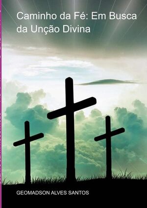 CAMINHO DA F: EM BUSCA DA UNO DIVINA