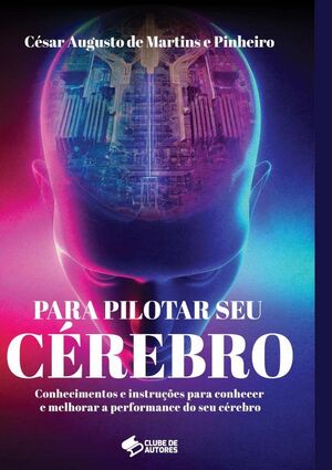 PARA PILOTAR SEU C�REBRO