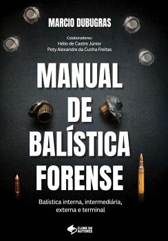 MANUAL DE BALSTICA FORENSE