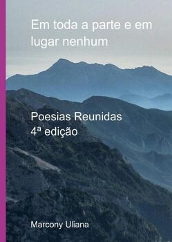 EM TODA A PARTE E EM LUGAR NENHUM