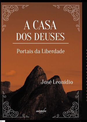 A CASA DOS DEUSES - PORTAIS DA LIBERDADE