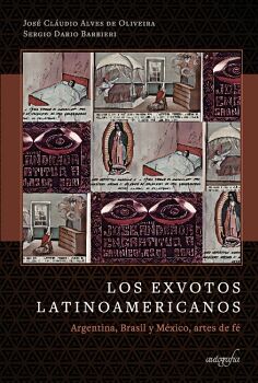 LOS EXVOTOS LATINOAMERICANOS: ARGENTINA, BRASIL Y MXICO, ARTES DE F