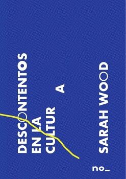 DESCONTENTOS EN LA CULTURA