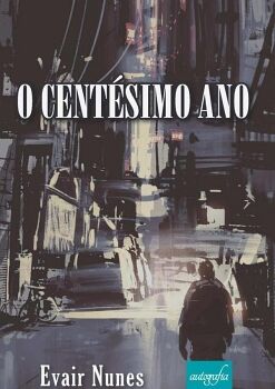 O CENT�SIMO ANO