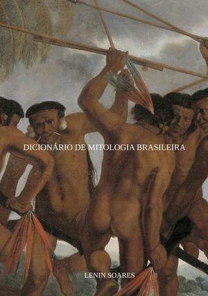 DICION�RIO DE MITOLOGIA BRASILEIRA