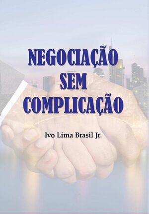 NEGOCIA��O SEM COMPLICA��O