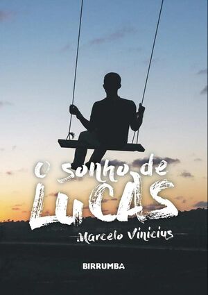 O SONHO DE LUCAS