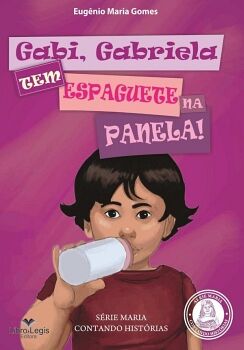 GABI, GABRIELA, TEM ESPAGUETE NA PANELA