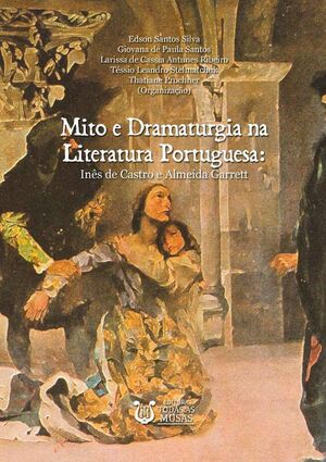 MITO E DRAMATURGIA NA LITERATURA PORTUGUESA
