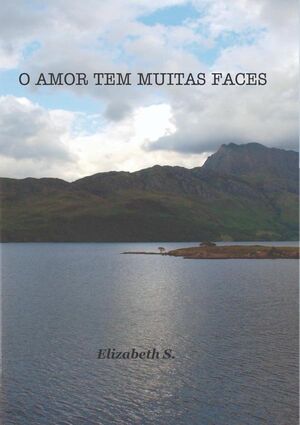 O AMOR TEM MUITAS FACES