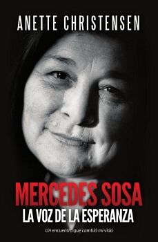 MERCEDES SOSA, LA VOZ DE LA ESPERANZA