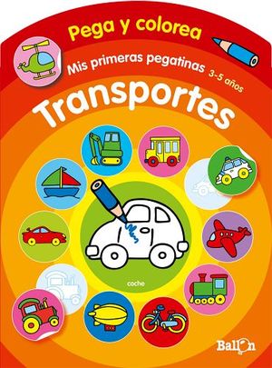 PEGA Y COLOREA -TRANSPORTES-  (COL.MIS PRIMERAS PEGATINAS)