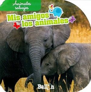 MIS AMIGOS LOS ANIMALES -ANIMALES SALVAJES-