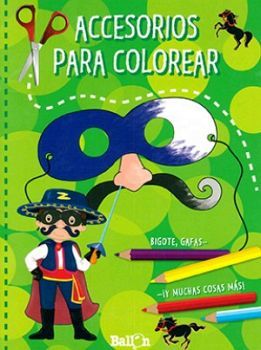 ACCESORIOS PARA COLOREAR -BIGOTE, GAFAS Y MUCHAS COSAS MAS-