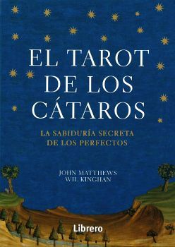 TAROT DE LOS CATAROS, EL -LA SABIDURIA SECRETA DE LOS PERFECTOS-