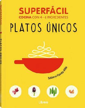 SUPERFCIL -PLATOS NICOS-          (COCINA CON 4-6 INGREDIENTES)
