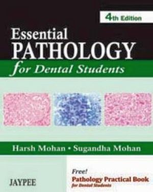 ESSENTIAL PATHOLOGY FOR DENTAL STUDENTS