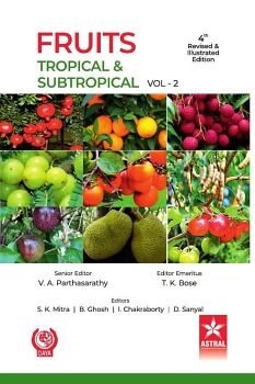 FRUITS: TROPICAL AND SUBTROPICAL VOL 2 4TH REVISED AND ILLUSTRATED EDN