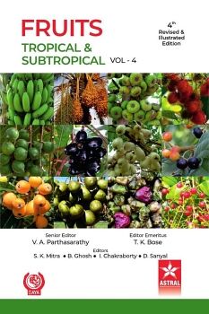 FRUITS: TROPICAL AND SUBTROPICAL VOL 4 4TH REVISED AND ILLUSTRATED EDN