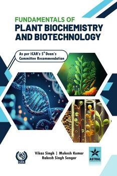 FUNDAMENTALS OF PLANT BIOCHEMISTRY AND BIOTECHNOLOGY