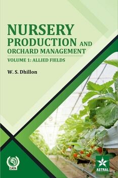 NURSERY PRODUCTION AND ORCHARD MANAGEMENT VOL 1: ALLIED FIELDS