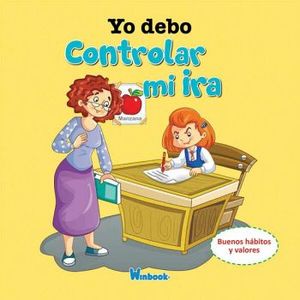 YO DEBO CONTROLAR MI IRA (BUENOS HABITOS Y VALORES)