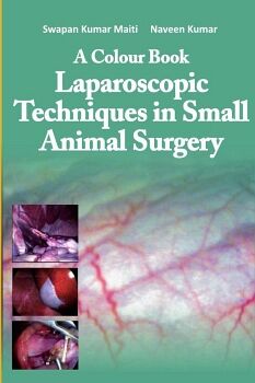 A COLOUR BOOK: LAPAROSCOPIC TECHNIQUES IN SMALL ANIMAL SURGERY