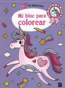 MI BLOC PARA COLOREAR -LOS UNICORNIOS-