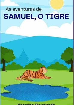 AS AVENTURAS DE SAMUEL, O TIGRE