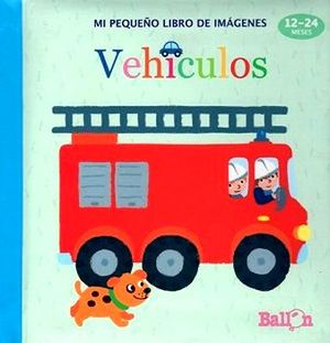 MI PEQUEO LIBRO DE IMAGENES -VEHICULOS- 12-24 MESES/PATITO