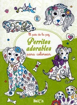 PERRITOS ADORABLES                   (COL. EL PAIS DE LA PAZ)