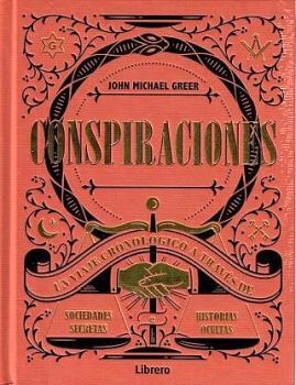 CONSPIRACIONES -UN VIAJE CRONOLGICO A TRAVS- (EMPASTADO)