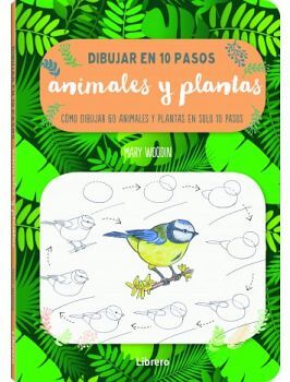 DIBUJAR EN 10 PASOS -ANIMALES Y PLANTAS-