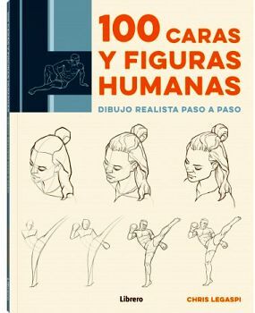 100 CARAS Y FIGURAS HUMANAS -DIBUJO REALISTA PASO A PASO-