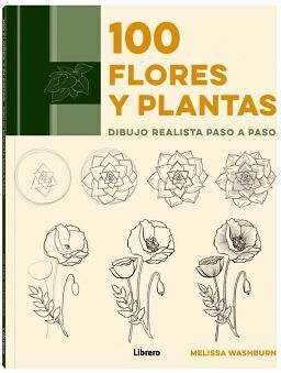 100 FLORES Y PLANTAS -DIBUJO REALISTA PASO A PASO-